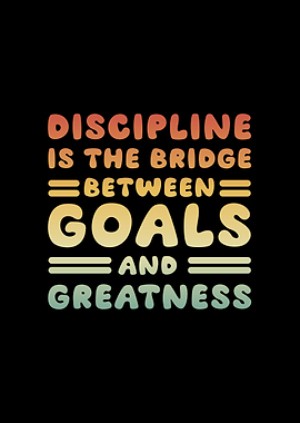 Discipline is the Bridge Text Art Retro Motivation