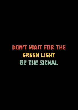 Be the Signal Inspirational Retro Quote