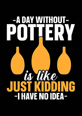 Pottery Funny Quote