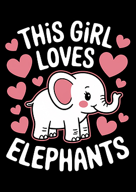 This Girl Loves Elephants Graphic