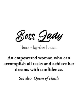Boss Lady Definition Art Print