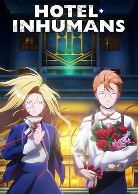 Hotel Inhumans Anime Poster