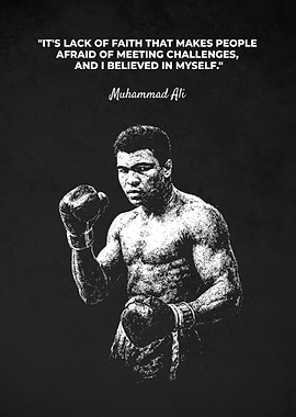 Muhammad Ali – Faith in Yourself Quote
