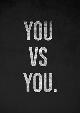 You vs You Motivational Text Art