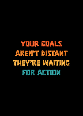 Retro Motivational Quote: Goals and Action