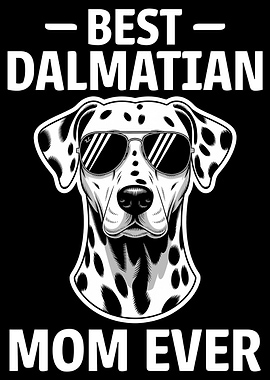 Best Dalmatian Mom Ever