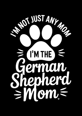 German Shepherd Mom Quote