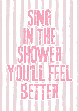 Sing in the Shower Typography Art