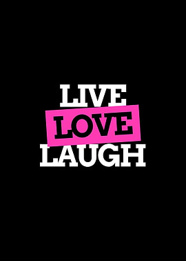 Live Love Laugh Typography Art