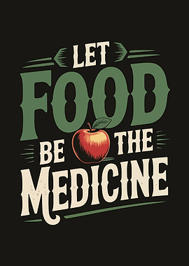 Let Food Be The Medicine