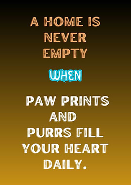 Home is Never Empty Pet Love Text Art