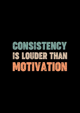 Consistency is Louder Than Motivation Retro