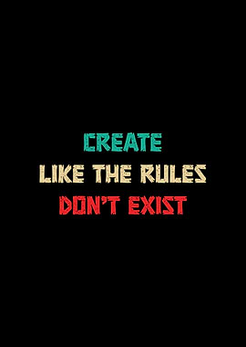 Create Like the Rules Don't Exist Retro Motivation