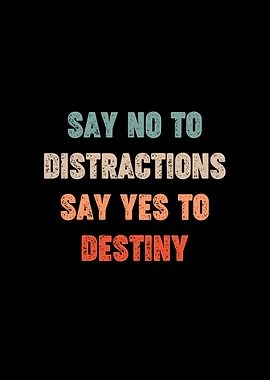 Retro Inspirational Quote: Say No to Distractions