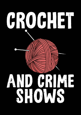 Crochet and Crime Shows