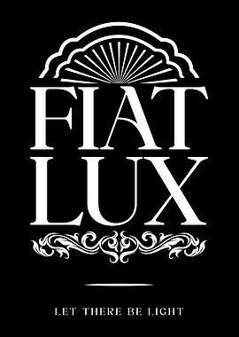 Fiat Lux: Let There Be Light