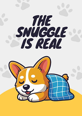 Snuggle is Real Corgi Cartoon