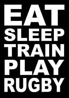 Eat Sleep Train Play Rugby