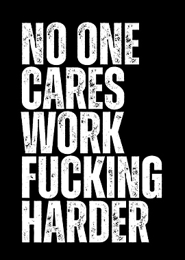 Motivational Text: Work Fucking Harder