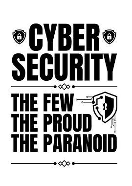 Cyber Security: The Few, The Proud