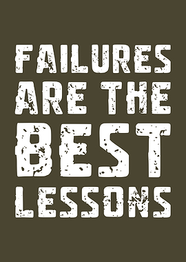 Failures Are The Best Lessons