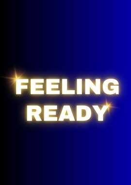 Feeling Ready Glowing Text