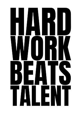 Hard Work Beats Talent Typography