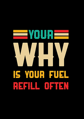 Your Why Is Your Fuel Refill Often Retro Motivation