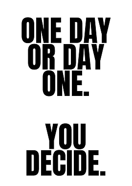 One Day or Day One