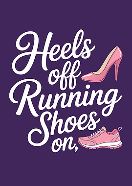 Heels Off Running Shoes On Runner Diet
