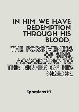 Ephesians 1:7 Redemption Through His Blood
