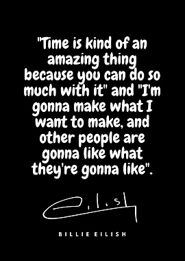 Billie Eilish Quote Times
