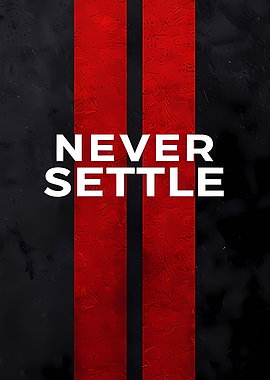 Never Settle Abstract Red and Black