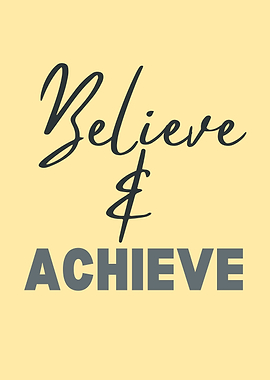 Believe and Achieve Inspirational Text Art