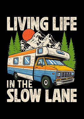 Living Life in the Slow Lane