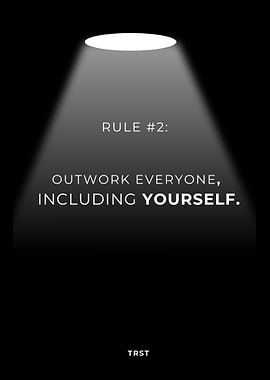 Rule #2: Outwork Everyone, Including Yourself – Minimalist Black Motivational Spotlight Poster