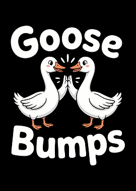 Goose Bumps Geese Pun Bird