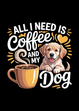 Funny Pet Quote for Coffee and Dog Lover