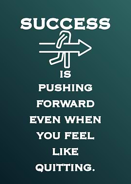Success is Pushing Forward