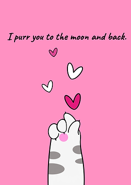 I purr you to the moon - Celestial Cat Quote