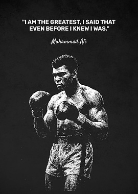 I Am the Greatest – Muhammad Ali Confidence Quote