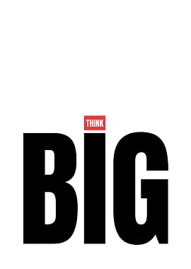 Think Big