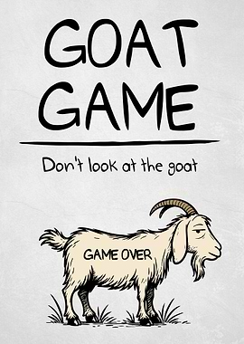 Goat Game: Don't Look at the Goat