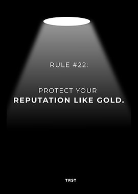 Rule #22: Protect Your Reputation Like Gold – Minimalist Black Motivational Spotlight Poster