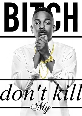 Kendrick Lamar - Bitch Don't Kill My Vibe