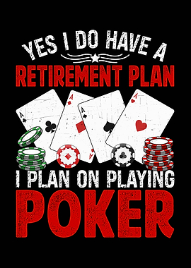 Retirement Plan Playing Poker