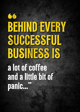 Coffee and Panic Business Quote