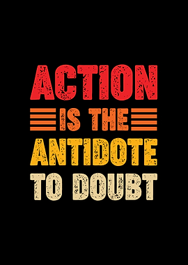 Action is the antidote to doubt Retro Motivation