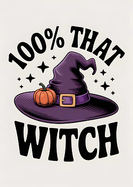 100% That Witch Halloween Graphic