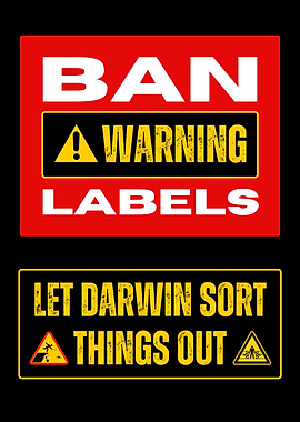Ban Warning Labels, Darwin